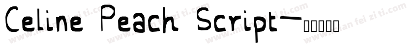 Celine Peach Script字体转换